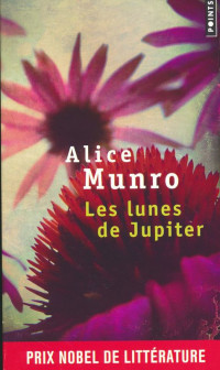 Alice Munro — Les lunes de Jupiter