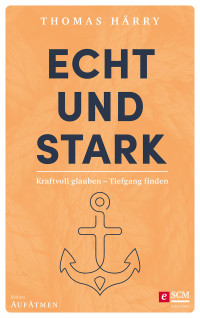 Thomas Hrry; — Echt und stark