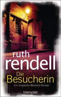 Rendell, Ruth — Die Besucherin