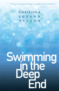 Christina Suzann Nelson — Swimming in the Deep End