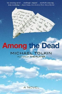 Michael Tolkin — Among the Dead