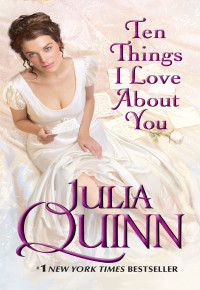 Julia Quinn — Ten Things I Love About You