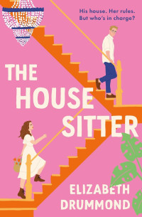 Elizabeth Drummond — The House Sitter