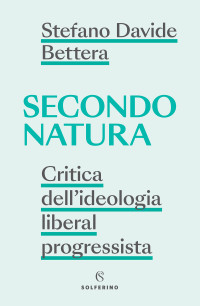 Stefano Davide Bettera — Secondo natura