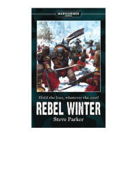 Warhammer — Imperial Guard 04 - Rebel Winter