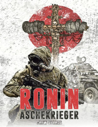 Sparks, Drew — Ronin: Aschekrieger (Band 1) (German Edition)