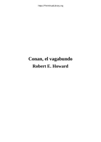Robert E. Howard — Conan, el vagabundo