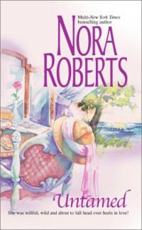Nora Roberts — Untamed