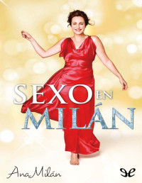 Ana Milán [Milán, Ana] — Sexo en Milán