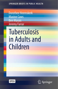 Dorothee Heemskerk & Maxine Caws & Ben Marais & Jeremy Farrar — Tuberculosis in Adults and Children