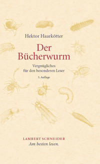 Michael Haarktter; — Der Bcherwurm