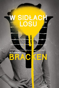 Alexandra Bracken — W sidłach losu