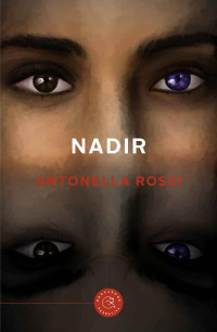 Antonella Rossi — nadir (Italian Edition)