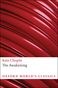 Kate Chopin, Pamela Knights — The Awakening and Other Stories