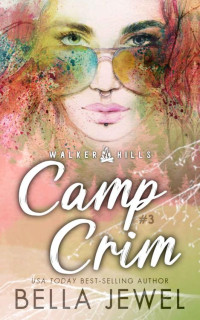 Bella Jewel — Camp Crim (Walker Hills #3)