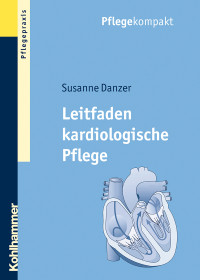 Susanne Danzer — Leitfaden kardiologische Pflege