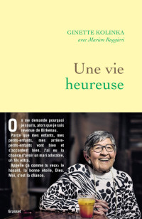 Ginette Kolinka, Marion Ruggieri — Une vie heureuse