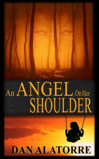 Dan Alatorre [Alatorre, Dan] — An Angel On Her Shoulder