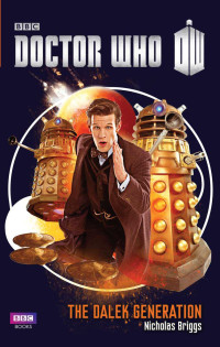 Nicholas Briggs — The Dalek Generation