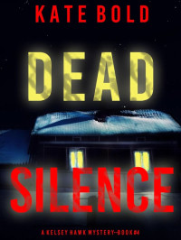 Kate Bold — Dead Silence