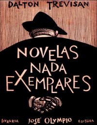 Dalton Trevisan — Novelas Nada Exemplares