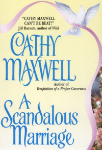 Cathy Maxwell — A Scandalous Marriage