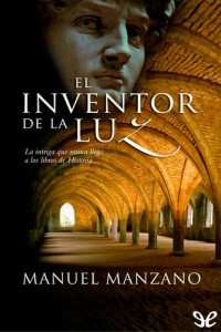 Manuel Manzano — El inventor de la luz