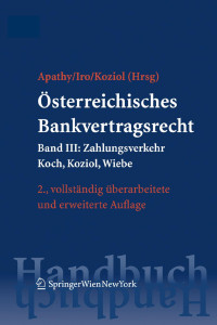 Koch;Koziol;Wiebe — Österreichisches Bankvertragsrecht. Band III. Zahlungsverkehr