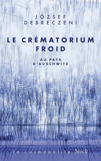 József Debreczeni — Le crématorium froid