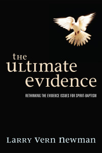 Larry Vern Newman; — The Ultimate Evidence