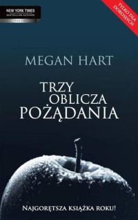 Megan Hart — Trzy oblicza pożądania