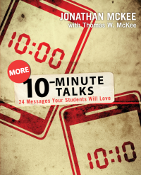 Jonathan McKee; — More 10-Minute Talks