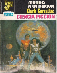 Clark Carrados — Mundo a la deriva