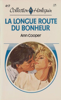 Cooper, Ann — La longue route du bonheur