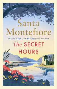 Montefiore, Santa — [Deverill Chronicles 04] • The Secret Hours