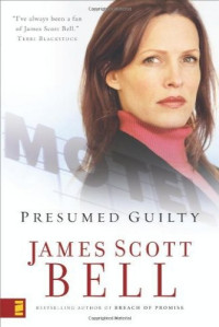 James Scott Bell — Presumed Guilty