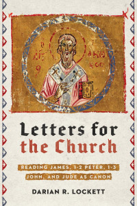 Darian R. Lockett — Letters for the Church