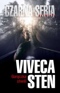 Viveca Sten — Gorączka chwili