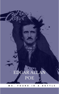 Edgar Allan Poe — MS. Found in a Bottle