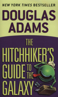 Douglas Adams — The Hitchhiker's Guide to the Galaxy