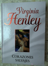 Virginia Henley — Corazones salvajes