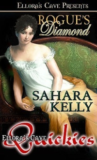 Sahara Kelly [Kelly, Sahara] — Rogue's Diamond
