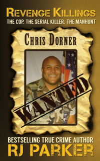 Parker, RJ — Revenge Killings - Chris Dorner (True Crime Cases)