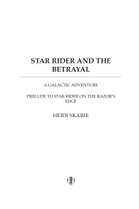 Heidi Skarie — Star Rider and the Betrayal