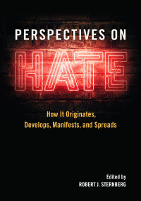 Robert J. Sternberg; — Perspectives on Hate