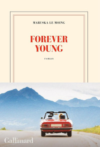 Maruska le Moing — Forever young