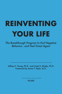 Jeffrey E. Young & Janet S. Klosko — Reinventing Your Life