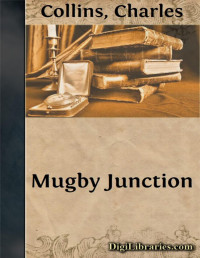 Charles Dickens — Mugby Junction