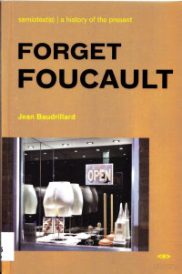 Forget Foucault — Forget Foucault