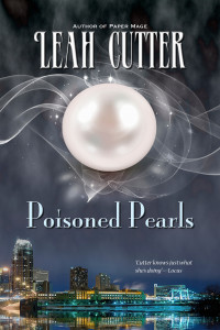 Leah R. Cutter — Poisoned Pearls